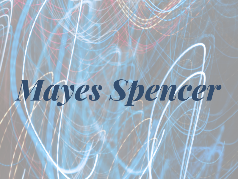 Mayes Spencer