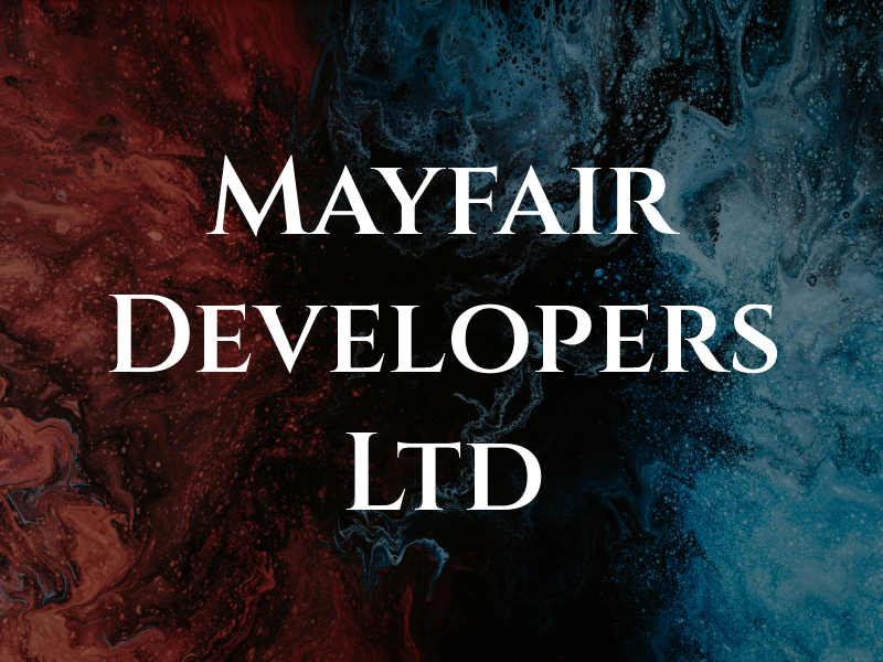 Mayfair Developers Ltd