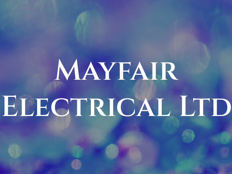 Mayfair Electrical Ltd