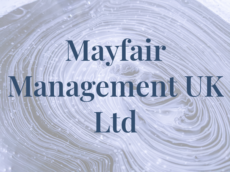 Mayfair Management UK Ltd