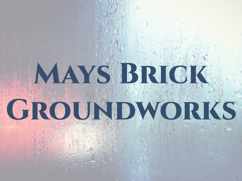 Mays Brick & Groundworks