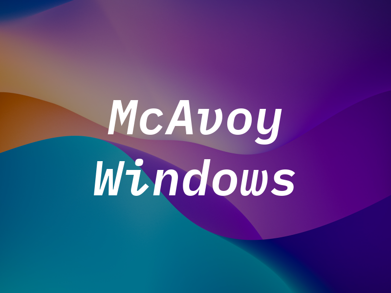 McAvoy Windows