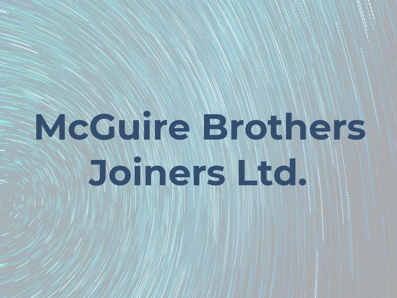 McGuire Brothers Joiners Ltd.