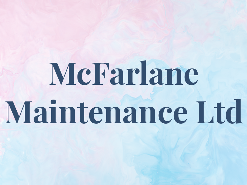 McFarlane Maintenance Ltd