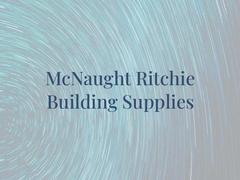 McNaught & Ritchie Building Supplies Ltd