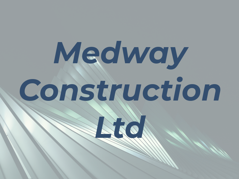 Medway Construction Ltd