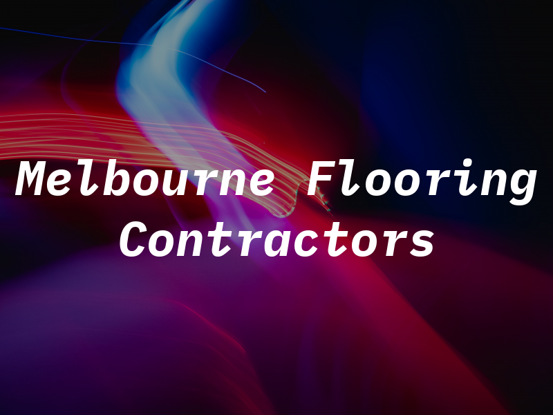 Melbourne Flooring Contractors