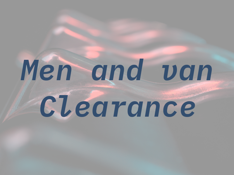 Men and van Clearance
