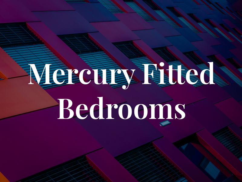 Mercury Fitted Bedrooms