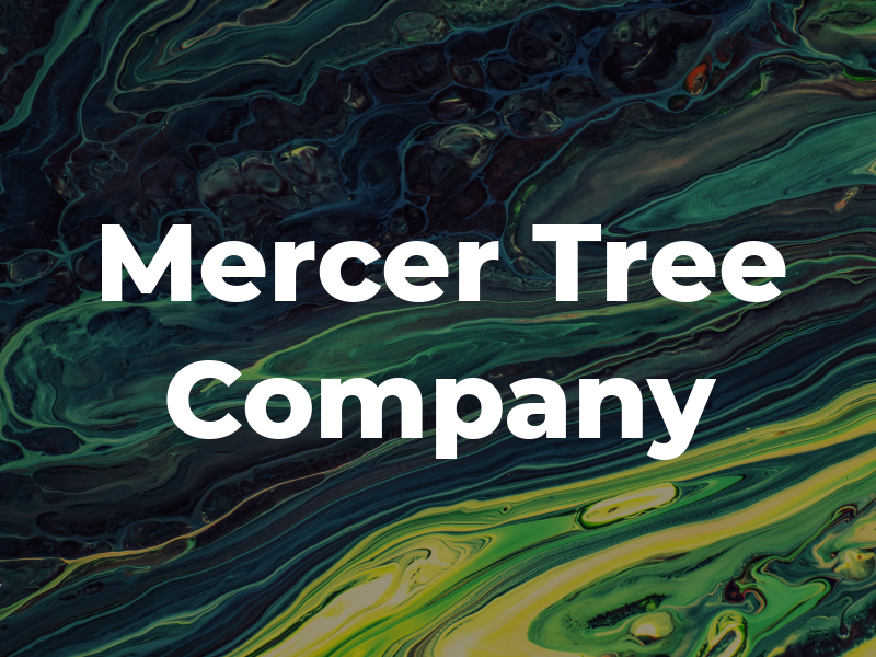 Mercer Tree Company