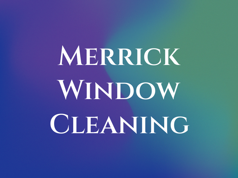Merrick Window Cleaning