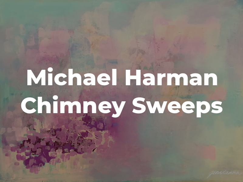 Michael Harman Chimney Sweeps