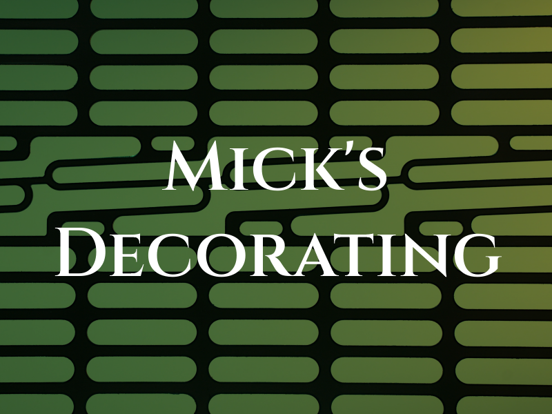 Mick's Decorating