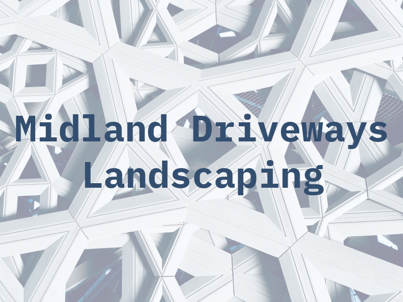 Midland Driveways and Landscaping