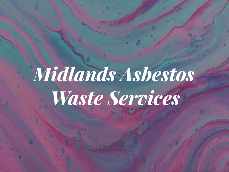 Midlands Asbestos & Waste Services Ltd
