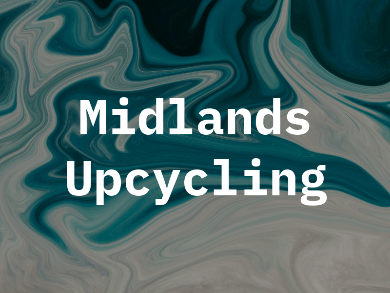 Midlands Upcycling