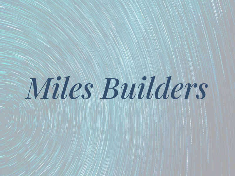 Miles Builders