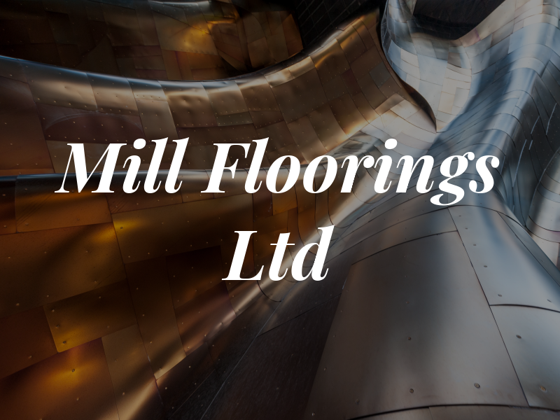 Mill Floorings Ltd