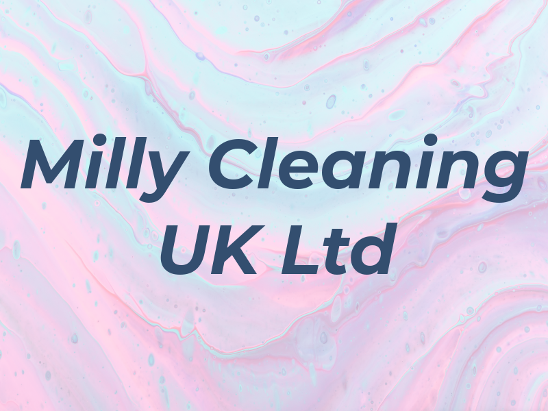 Milly Cleaning UK Ltd