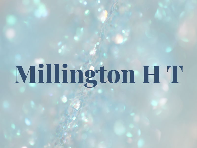 Millington H T