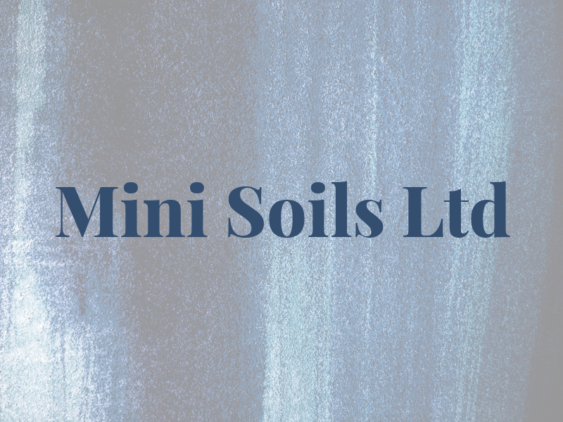 Mini Soils Ltd