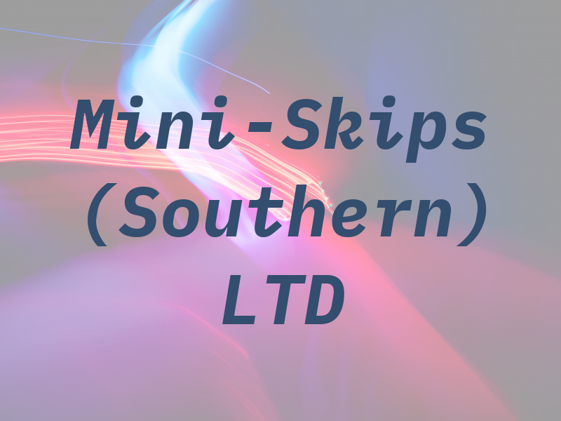 Mini-Skips (Southern) LTD