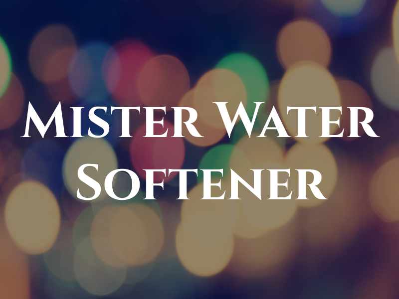Mister Water Softener