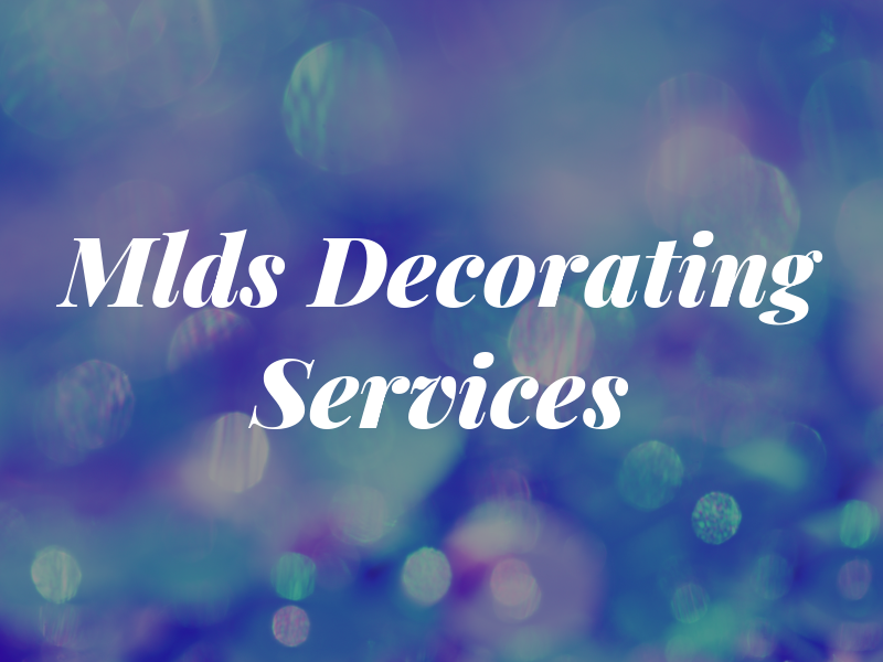 Mlds Decorating Services LTD