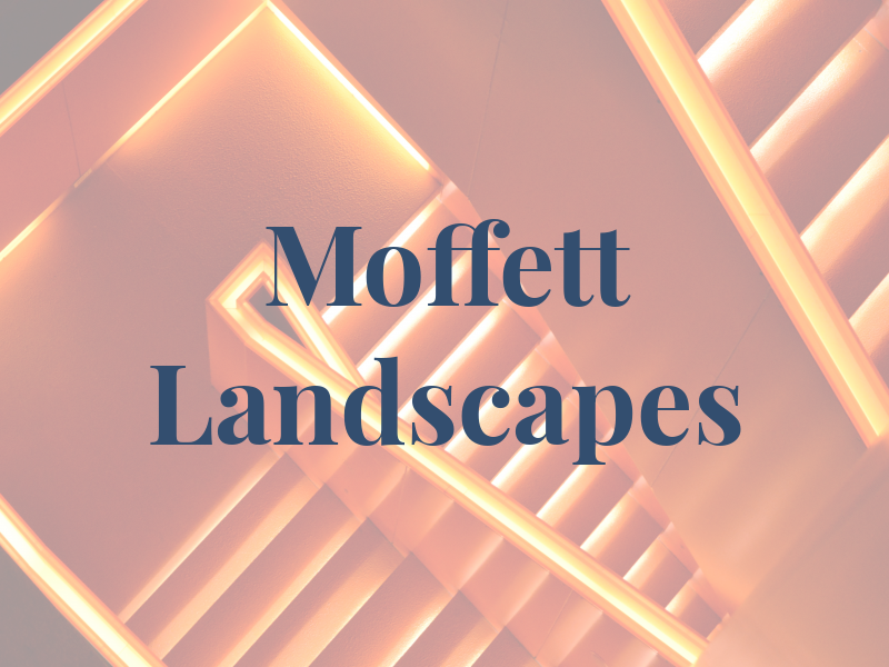 Moffett Landscapes