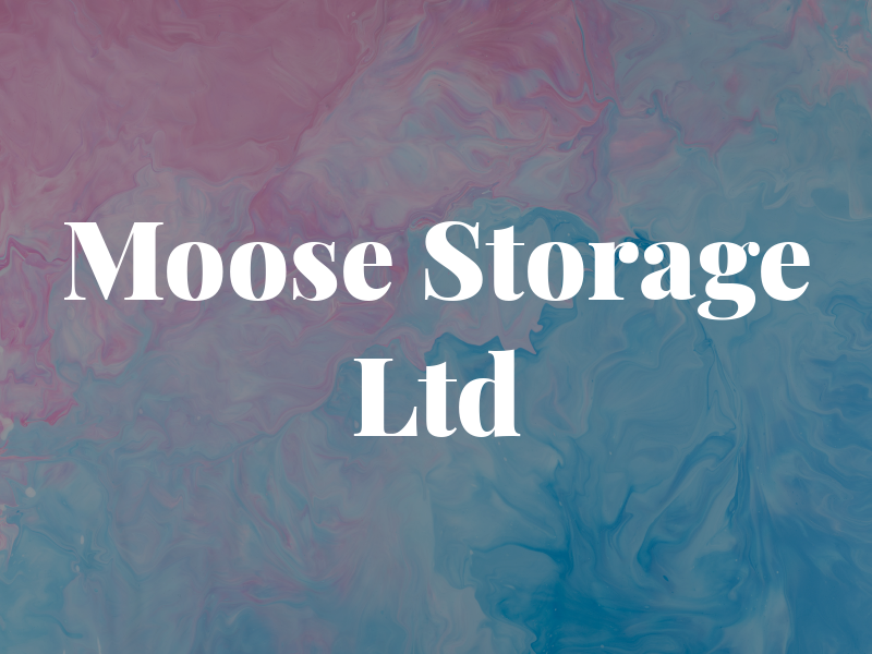 Moose Storage Ltd