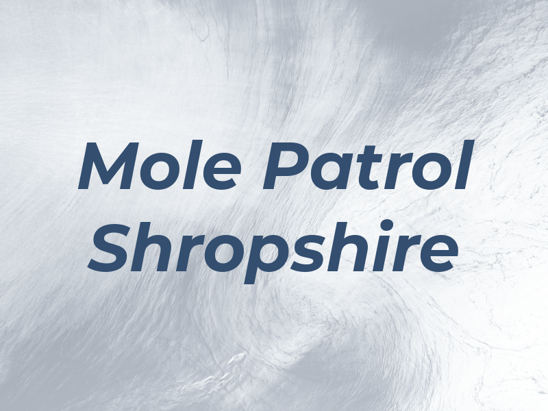 Mole Patrol Shropshire