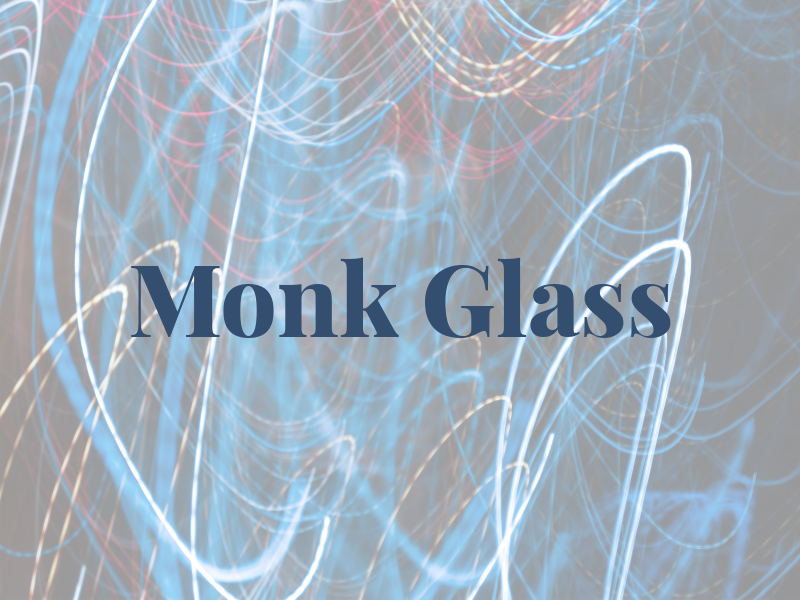 Monk Glass