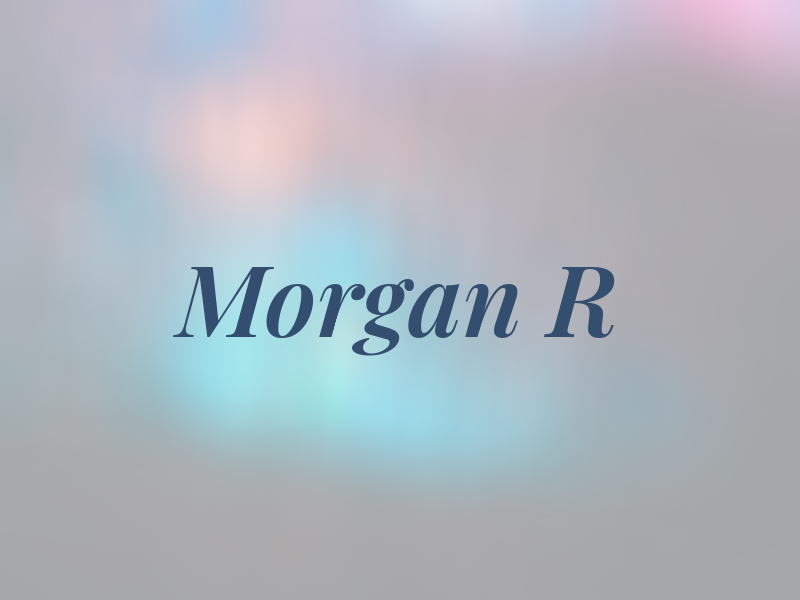 Morgan R