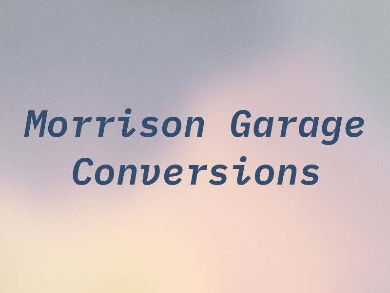Morrison Garage Conversions