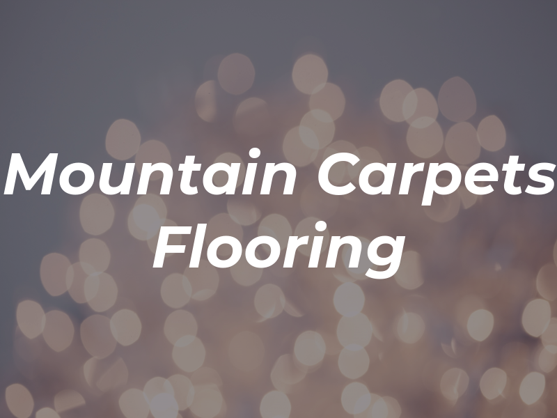 Mountain Carpets & Flooring