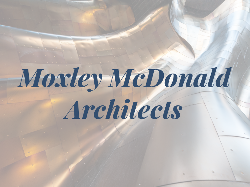 Moxley McDonald Architects Ltd