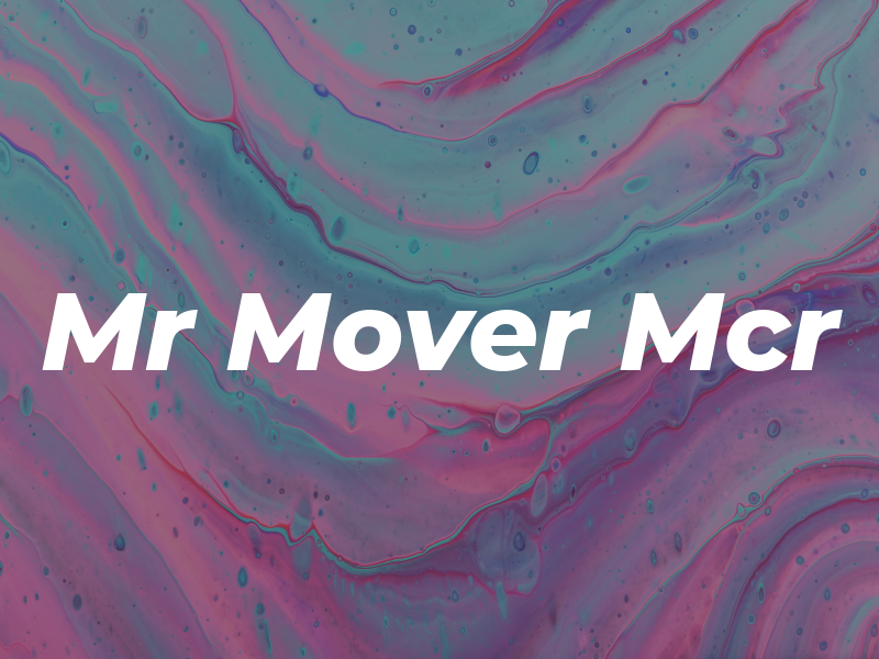 Mr Mover Mcr
