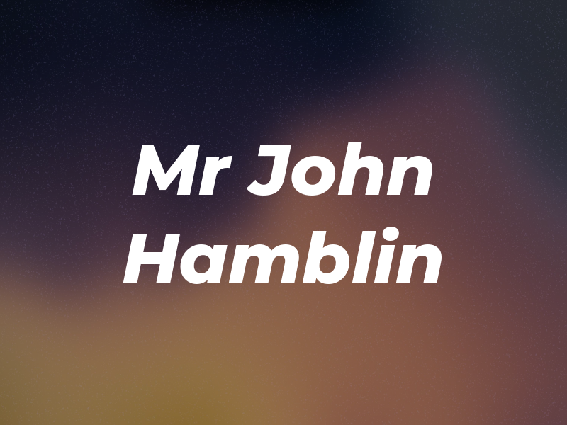 Mr John Hamblin