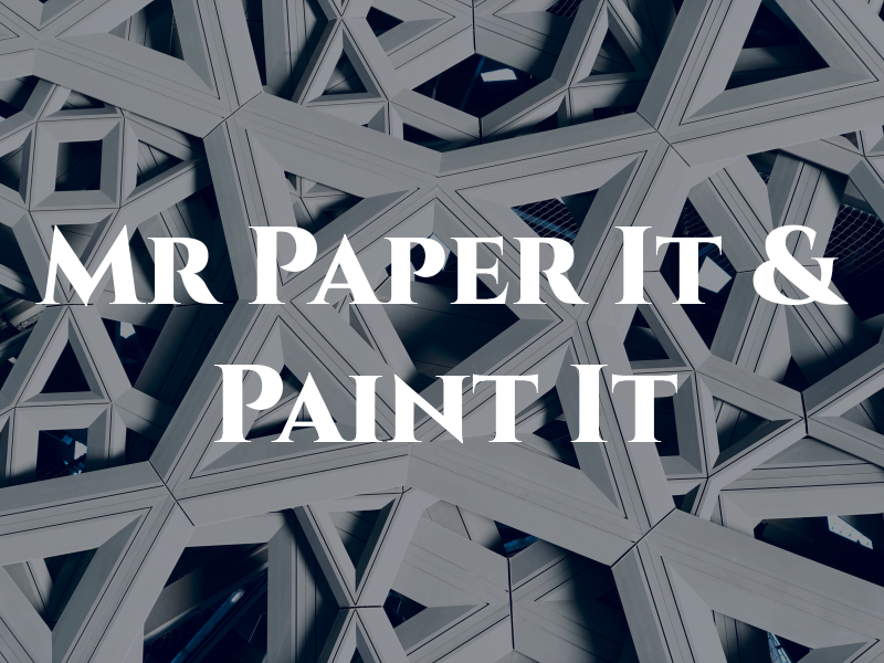 Mr Paper It & Paint It