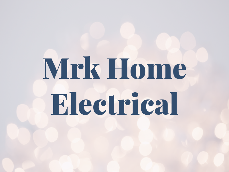 Mrk Home Electrical