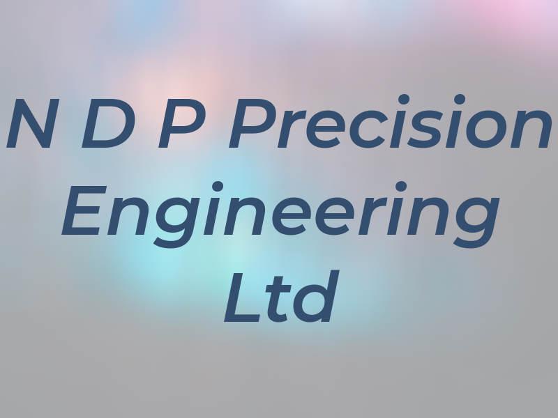 N D P Precision Engineering Ltd