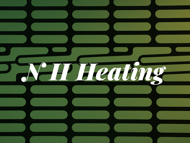 N H Heating