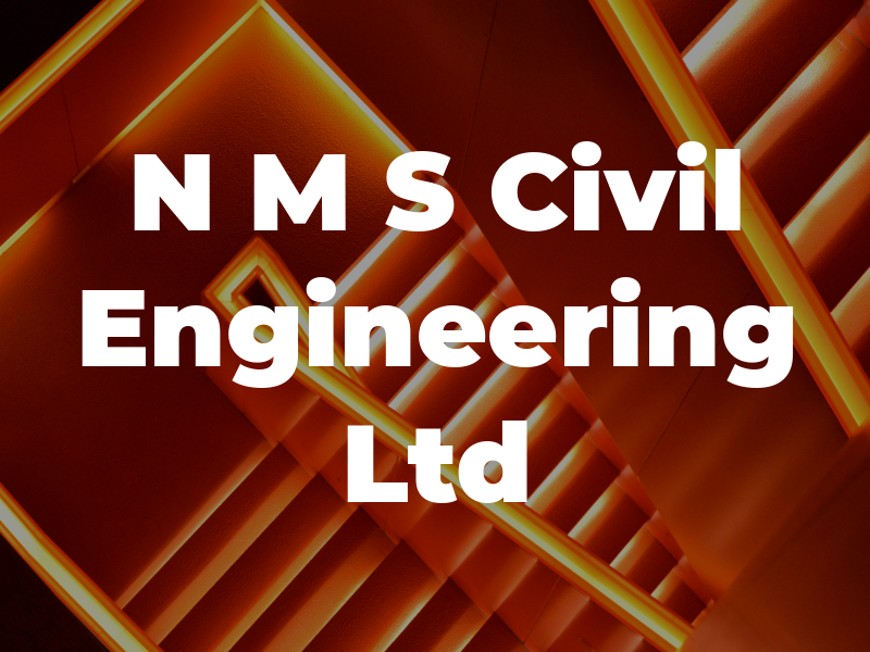 N M S Civil Engineering Ltd