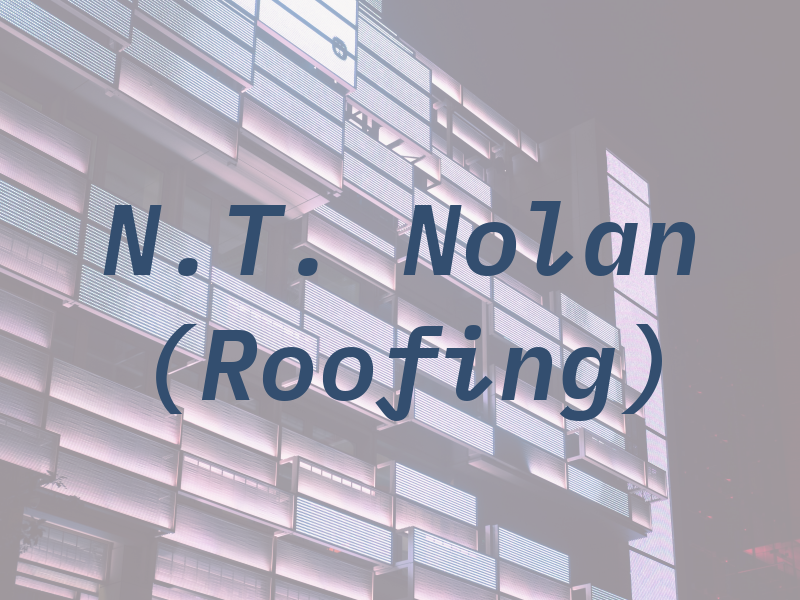 N.T. Nolan (Roofing) Ltd