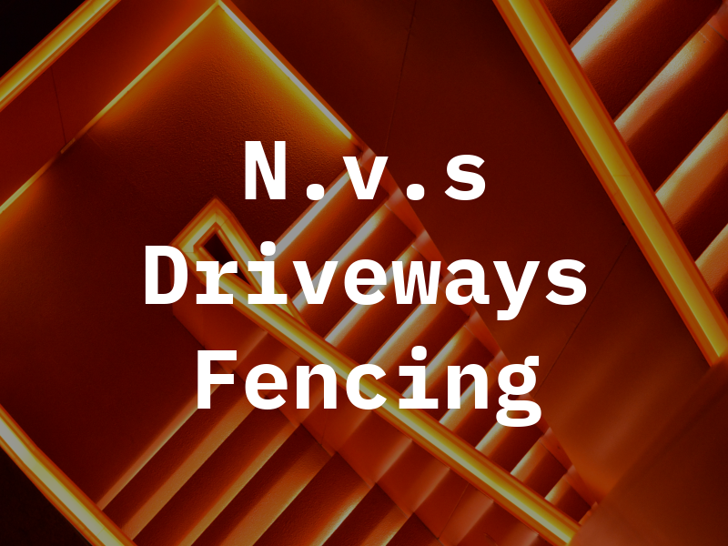 N.v.s Driveways & Fencing