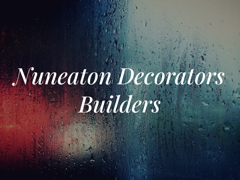 Nuneaton Decorators & Builders