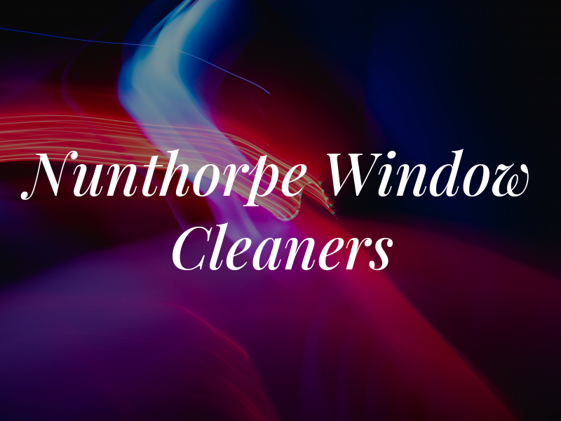 Nunthorpe Window Cleaners