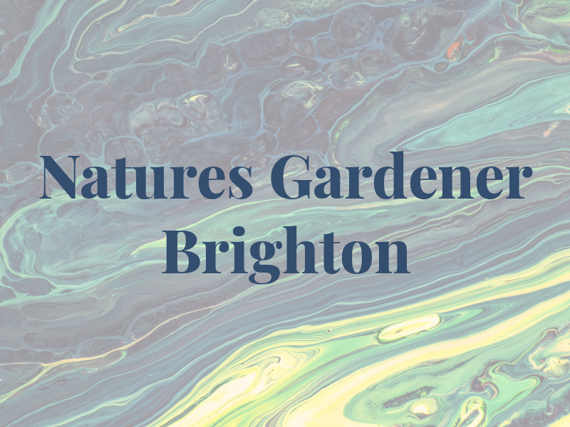 Natures Way Gardener Brighton