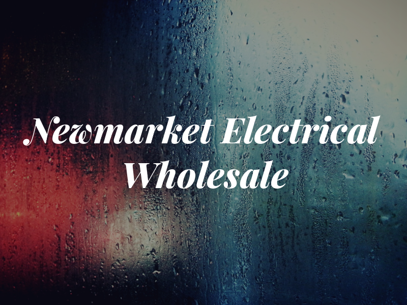 Newmarket Electrical Wholesale