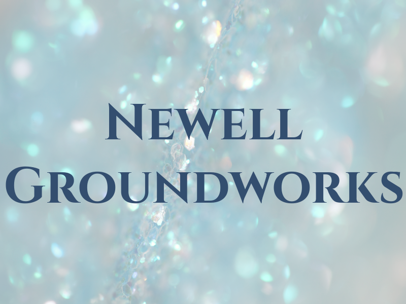 Newell Groundworks